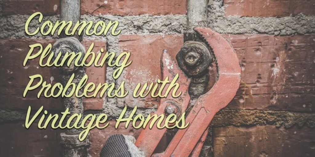 Common Problems With Vintage Homes